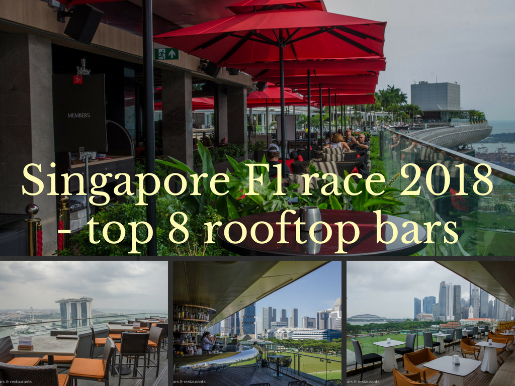 Top 8 rooftop bars to watch the 2018 Singapore F1 races Asia Bars